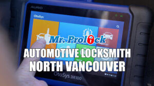 Automotive Locksmith North Vancouver